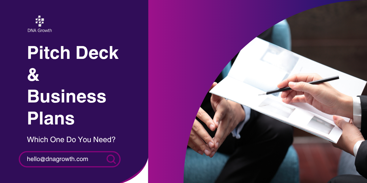 Pitch Deck and Business Plan: Which One Do You Need (And When)