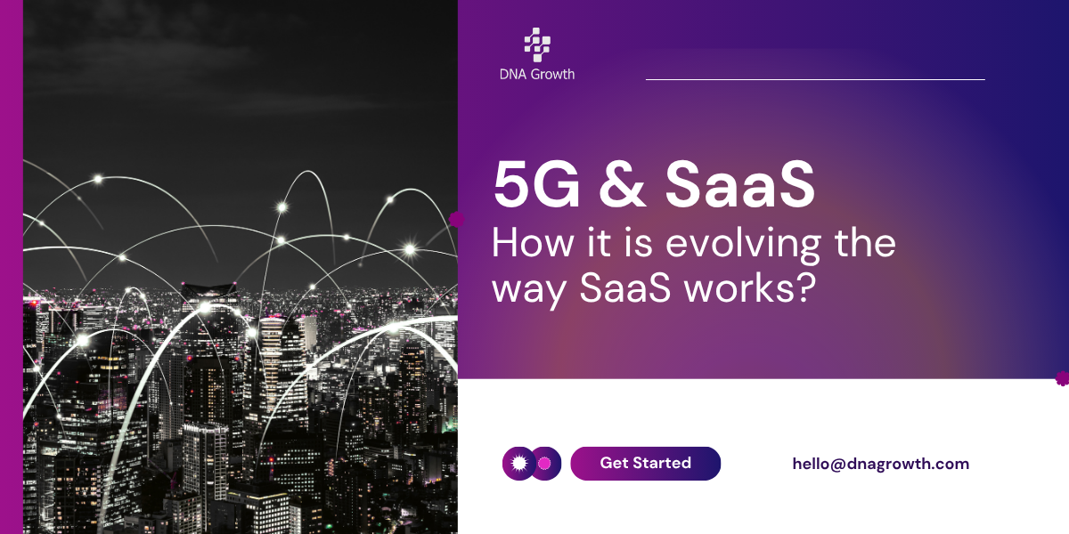 The Impact of 5G on SaaS Performance and Adoption