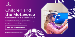Understanding Children's Engagement in the Metaverse