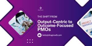 Outcome-Based PMO - A Governance Layer That Drives Enterprise Agility