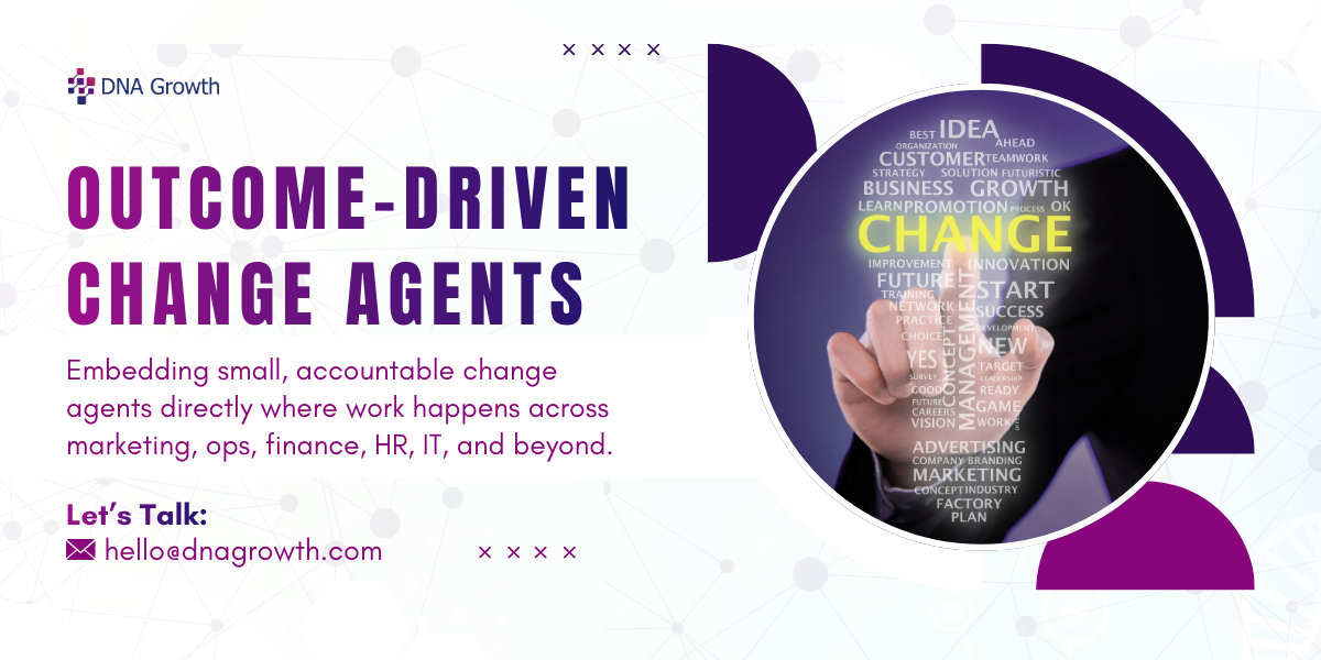 Outcome-Driven Change Agents – Decentralizing Change Ownership