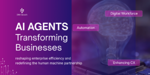Intelligent Agents Transforming Business - A Detailed White Paper