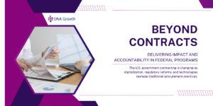 Performance Beyond the Contract - Delivering Impact and Accountability in Federal Programs