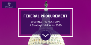 Shaping the Next Era of Federal Procurement - White Paper Image