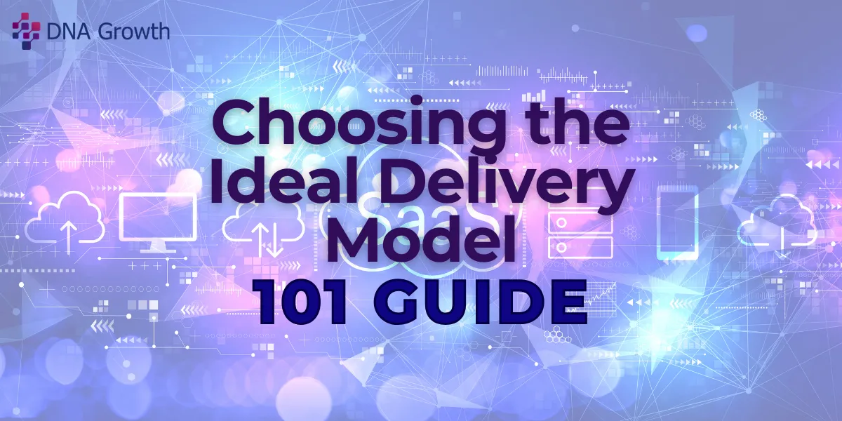Choosing the Right SaaS Model for Your Business